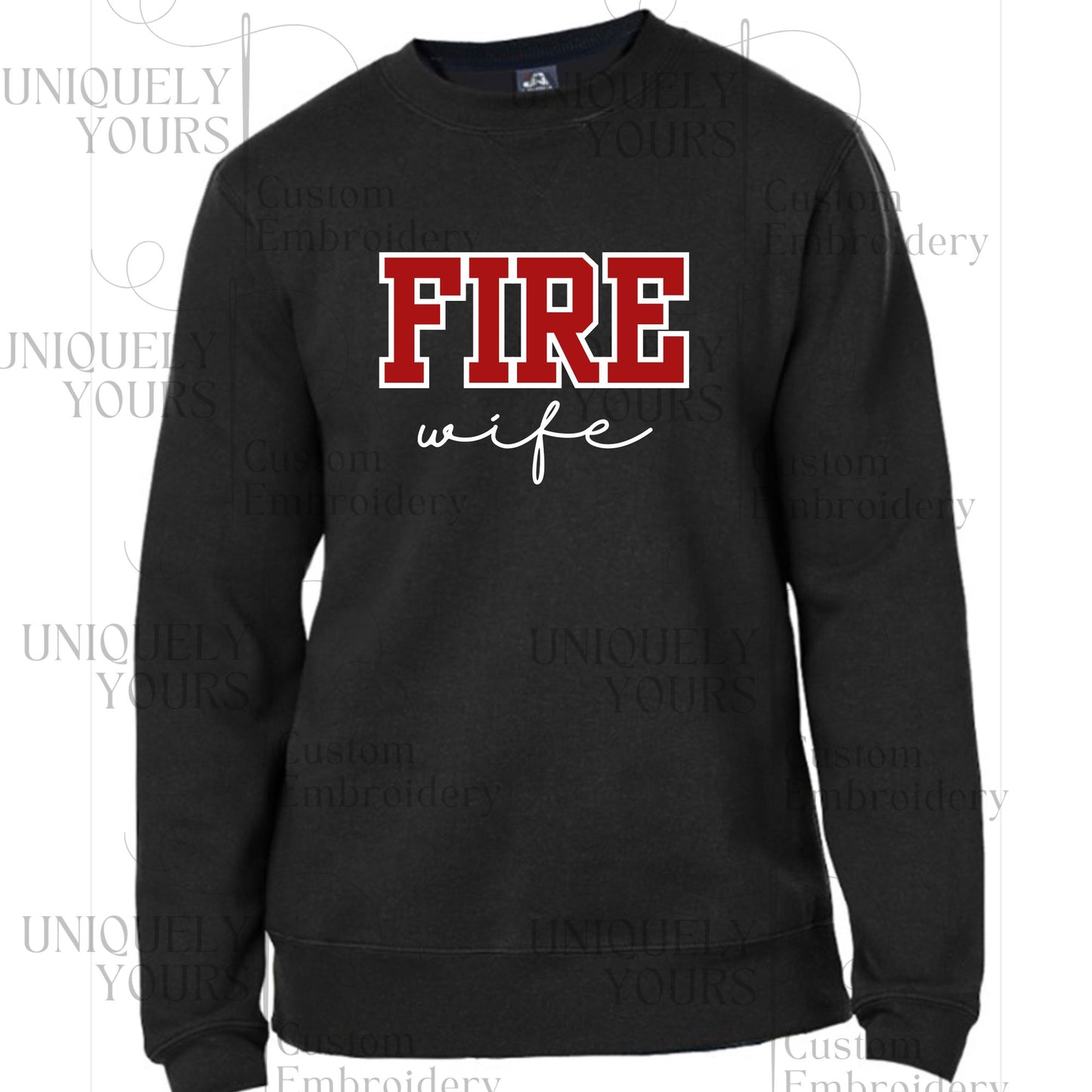 FIRE Wife Sweatshirt - Twill Embroidered